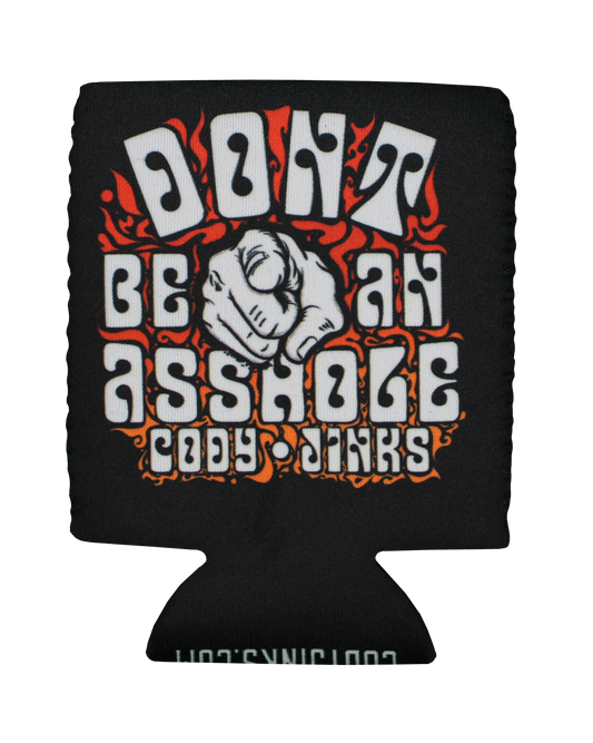 Don't Be An A$$hole koozie