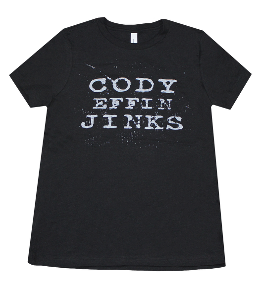 Ladies Cody Effin Jinks Shirt