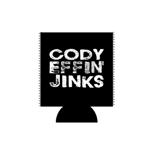 KOOZIE - Cody Effin Jinks Koozie