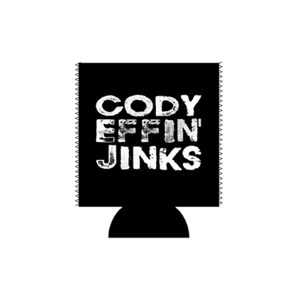 KOOZIE - Cody Effin Jinks Koozie