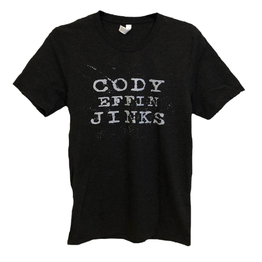 Cody Effin Jinks Shirt